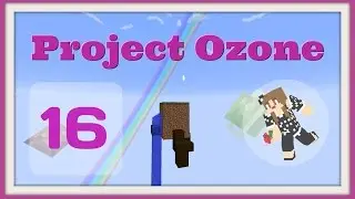Project E on Project Ozone Ep 16