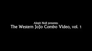 JJBA: HFTF - The Western JoJo Combo Video, vol. 1