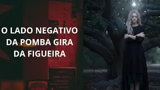 O lado obscuro da Pomba Gira da Figueira