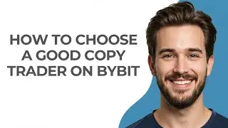 How to Choose a Good Copy Trader on Bybit - GUIDE!