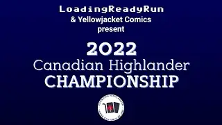 LoadingReadyRun & Yellowjacket Comics present 2022 Canadian Highlander Championship