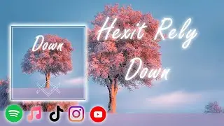 Down | Hexit Rely (Official Music Video)
