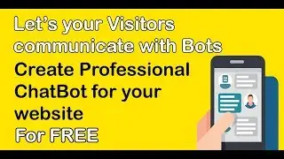 How to create a ChatBot for Free and Integrate it to Website