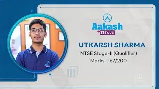 Utkarsh Sharma - NTSE Stage 2 (Qualifier) 2021 | Aakash BYJU'S