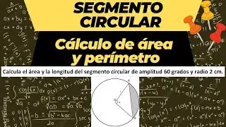 Cómo calcular el área y longitud del segmento circular: fórmulas y ejemplo