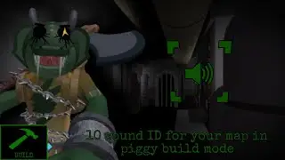 10 sound ID for your map in piggy build mode | roblox