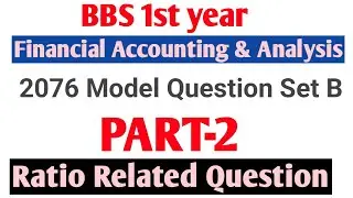 bbs 1st year account//2076 model question set B// Part-2//