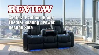 Seatcraft Anthem Home Theater Sofa Review 2025 - Top-Grain Leather, Power Recline
