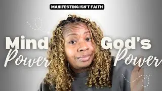 Manifesting Vs Faith: The Truth You Need to Know