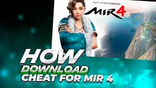 Cheat MIR 4 | Aimbot | Wallhack | Esp | Xray | 2022