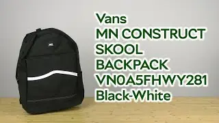 Розпаковка Vans MN CONSTRUCT SKOOL BACKPACK VN0A5FHWY281 Black-White