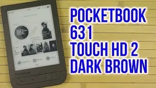 Распаковка PocketBook 631 Touch HD 2 Dark Brown