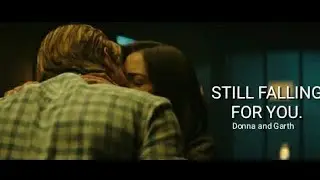 Donna and Garth| Still Falling For You