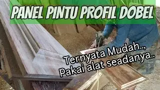 CARA MEMBUAT PANEL PINTU PROFIL DOBEL