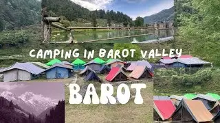 Barot Valley Best Camping || Himachal Pradesh || India