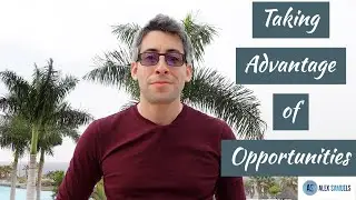 Taking Advantage of Opportunities