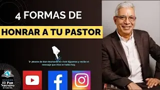 4 FORMAS DE HONRAR A TU PASTOR/Pastor Mario Oseguera