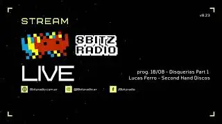 8Bitz LIVE #14 Disquer&iacute;as Part 1/3: Lucas Ferro - Second Hand Discos