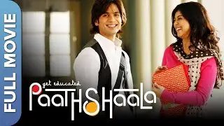 पाठशाला मूवी  | Paathshaala | Hindi Full Movie | Shahid Kapoor | Ayesha Takia | Nana Patekar