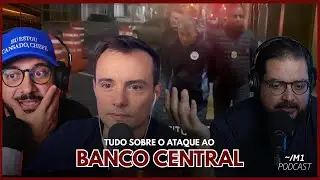 Tudo sobre o ataque &agrave;s reservas do Banco Central | ~/M1 Podcast