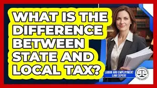 What Is The Difference Between State And Local Tax?