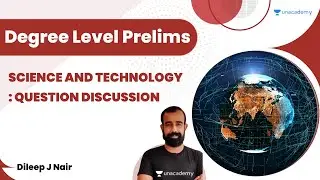 Science and Technology : Question Discussion for Degree Level Prelims | Dileep J Nair | Kerala PSC