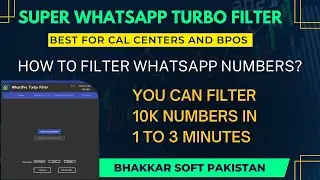 Super WhatsApp Turbo Filter software 7.5 | How To Filter WhatsApp Numbers? #SuperWhatsAppTurboFilter