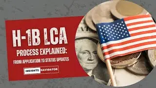 H1 B LCA Process Explained: From Application to Status Updates.