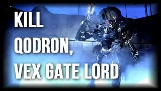 Destiny - Easiest Way to Kill Qodron, Vex Gate Lord  (34 Prison of Elders Week 2)