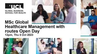 MSc Global Healthcare Management with routes Open Day - 5 Oct, 2023