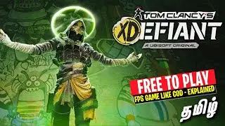 Tom Clancy XDefiant Explained in Tamil - Free To Play Game