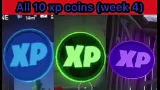 ALL XP COINS, CHAPTER 2, SEASON 4, WEEK 4