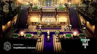 OCTOPATH TRAVELER 0 [BLIND] PART 18 AUGUSTE THE PLAYWRIGHT & PRINCE OF THIEVES BOSS