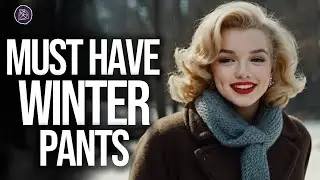 6 Winter Pants Every Stylish Woman NEEDS in 2025