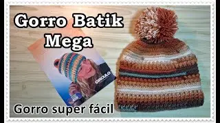 Gorro Batik Mega 2025 - croche - gorro super f&aacute;cil com Renata Vieira