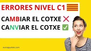 ✅ ESCRIBIR CATALÁN NIVEL C1: 17 ERRORES HISPANOHABLANTES ❌🌀