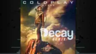 Coldplay Atlas (Catching Fire) iDecay Remix