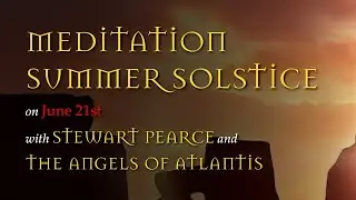 MEDITATION SUMMER SOLSTICE - Free Online Event (21st June l 8pm BST)