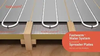 Fastwarm Water Underfloor Heating - Spreader Plates Install Method