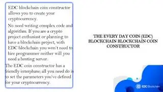 A Review of EDC Blockchain Coin Constructor