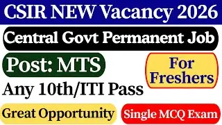 ✅CSIR NML Recruitment 2026 | CSIR NGRI Recruitment 2025 | CSIR Recruitment 2026 | 10th Pass Job 2026