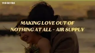 Air Supply - Making Love Out of Nothing at All (Sub. Español)