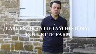 Layers of History at Antietam: Slavery & Freedom at Roulette Farm