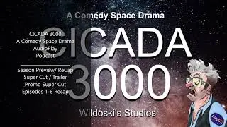 CICADA 3000 A Comedy Space Drama|SEASON PREVIEW/RECAP EPISODE