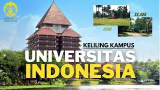 KELILING KAMPUS UNIVERSITAS INDONESIA || CAMPUS TOUR UI