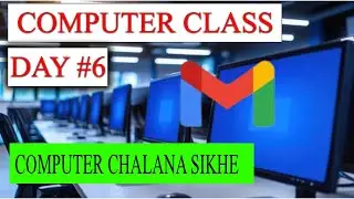 Computer Class Day #6 - Compose & Send Emails - Basic Computer Course in Hindi