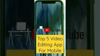 🔥Free Top 5 video editing app for mobile in free || free
