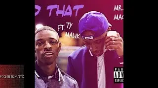 Mr. Maggic ft. Ty Malik - Did That [New 2017]