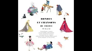 Rondes et chansons de France n°11 et n°12 par les 4 Barbus