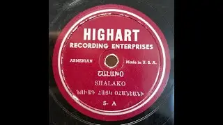 ARMENIAN SONG: Haig Ohanian Orchestra / Shalako [ՇԱԼԱԽՕ] / Highart / 1940s